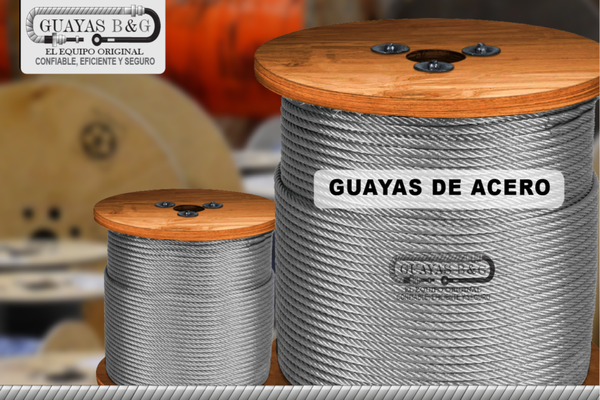GUAYAS Y CABLES DE ACERO